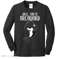Well This Is Orcaward Orca Killer Whale Lover Kids Long Sleeve Shirt thumb 0