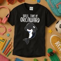 Well This Is Orcaward Orca Killer Whale Lover Kids T-Shirt thumb 3