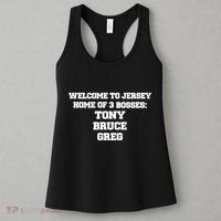 Welcome To Jersey Home Of 3 Bosses Tony Bruce Greg Women's Tank Top thumb 3