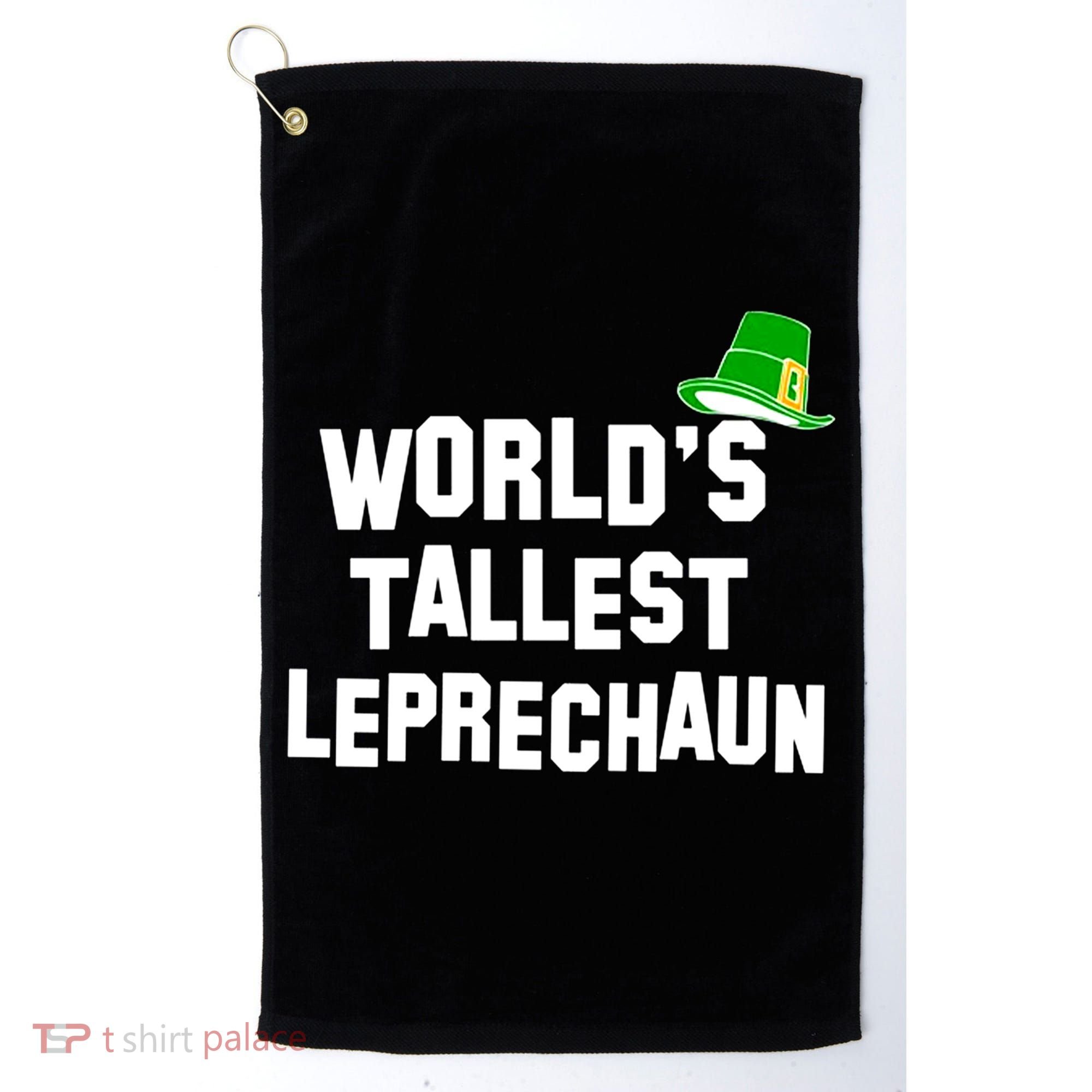 World's Tallest Leprechaun Funny Golf Towel