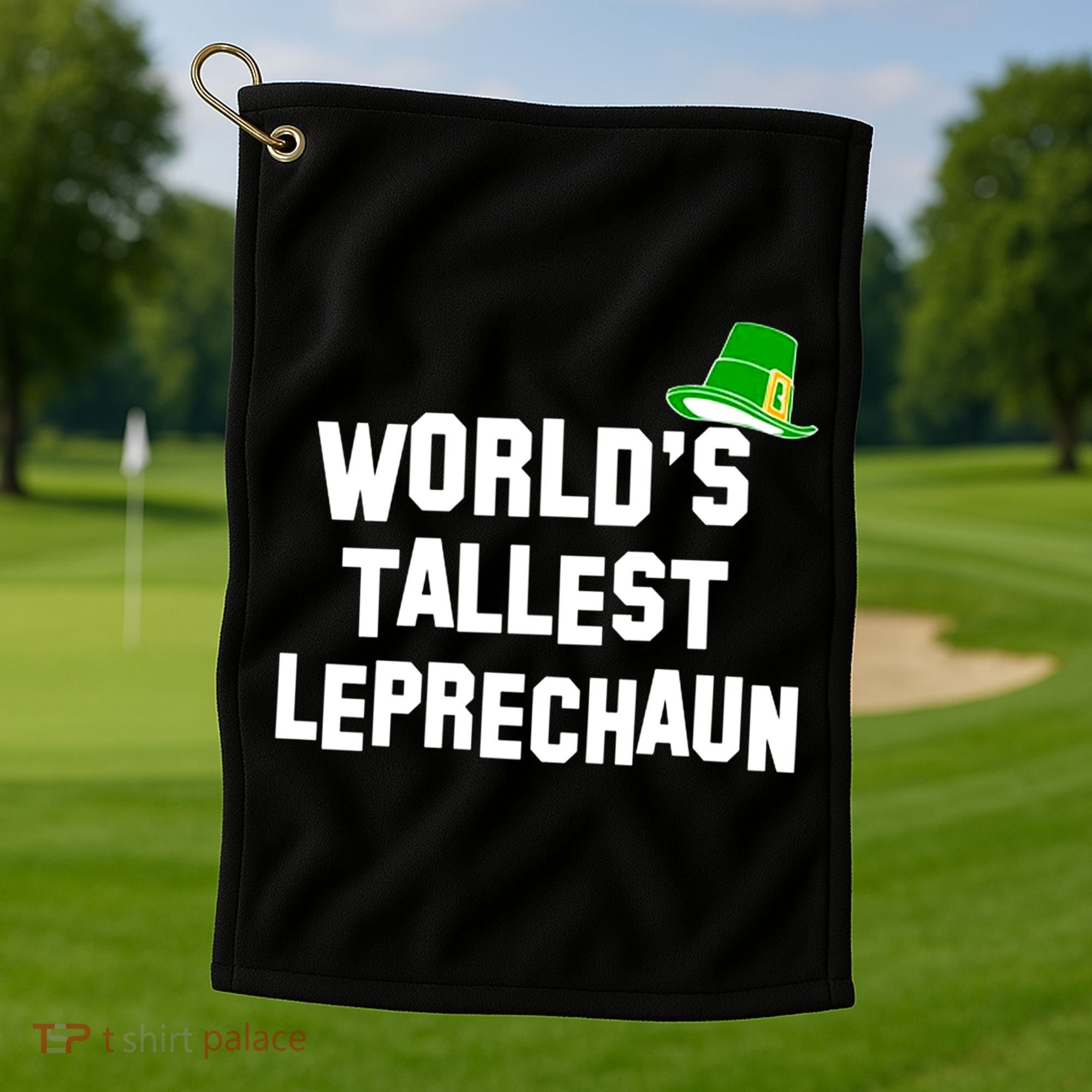World's Tallest Leprechaun Funny Golf Towel