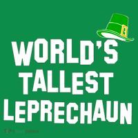 World's Tallest Leprechaun Funny Sweatshirt thumb 3