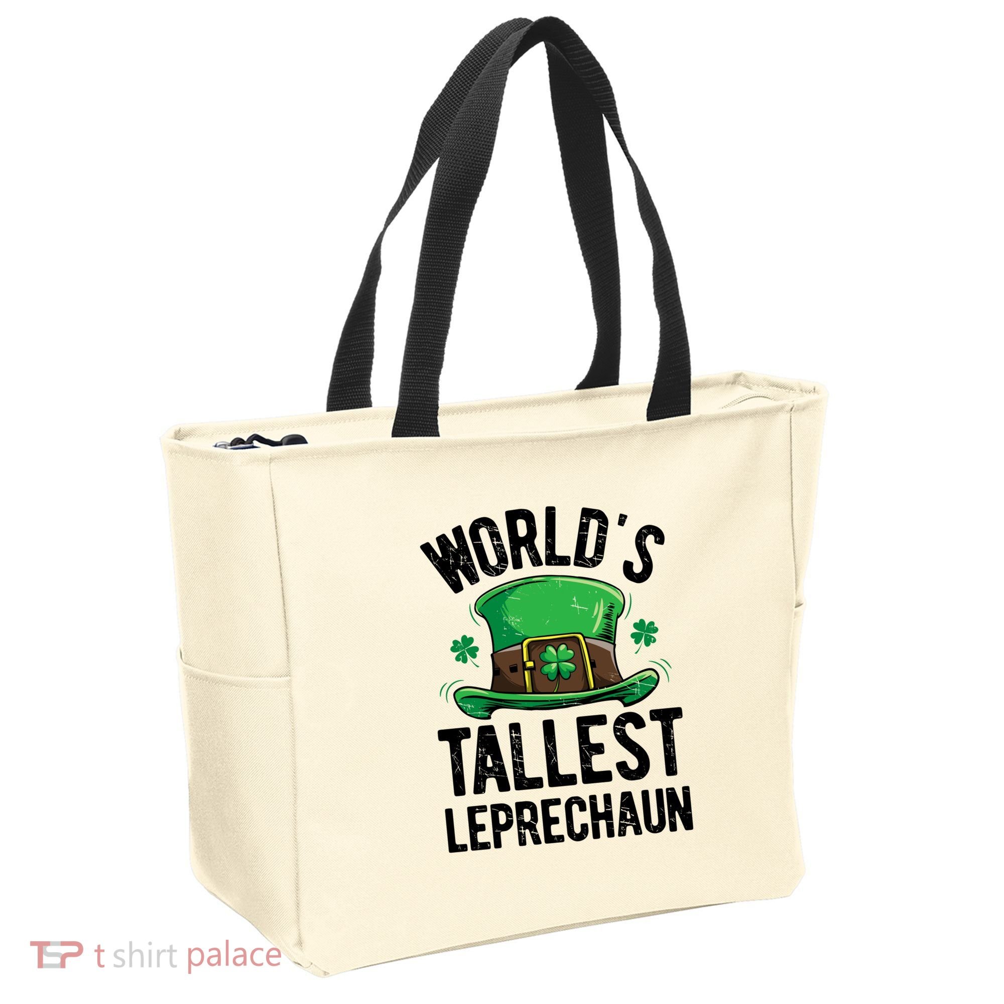 World's Tallest Leprechaun St Patricks Day Funny Gift Meaningful Gift Tote Bag