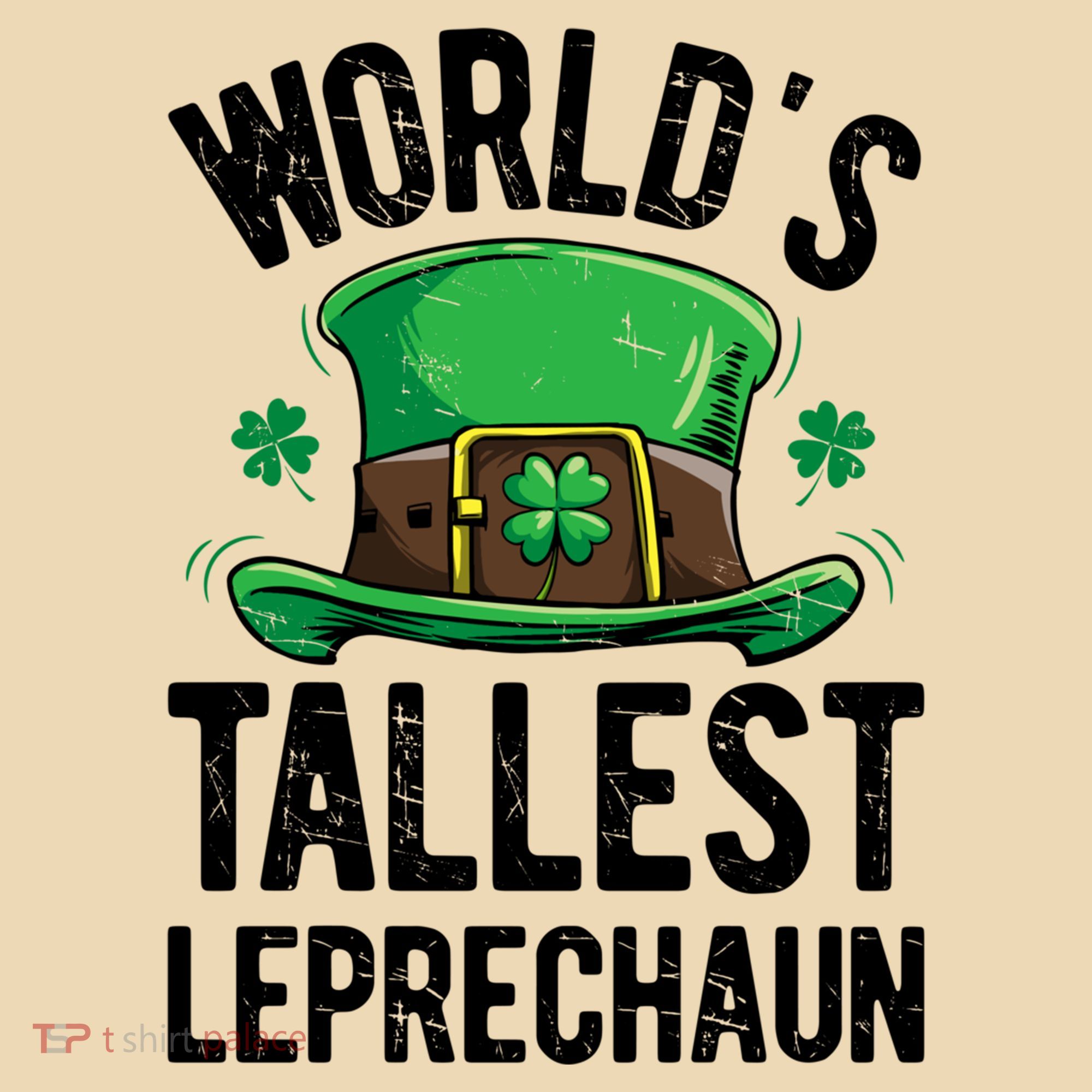 World's Tallest Leprechaun St Patricks Day Funny Gift Meaningful Gift Tote Bag