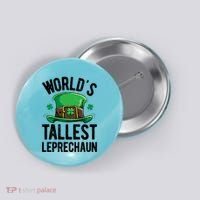 World's Tallest Leprechaun St Patricks Day Funny Gift Meaningful Gift Button thumb 0