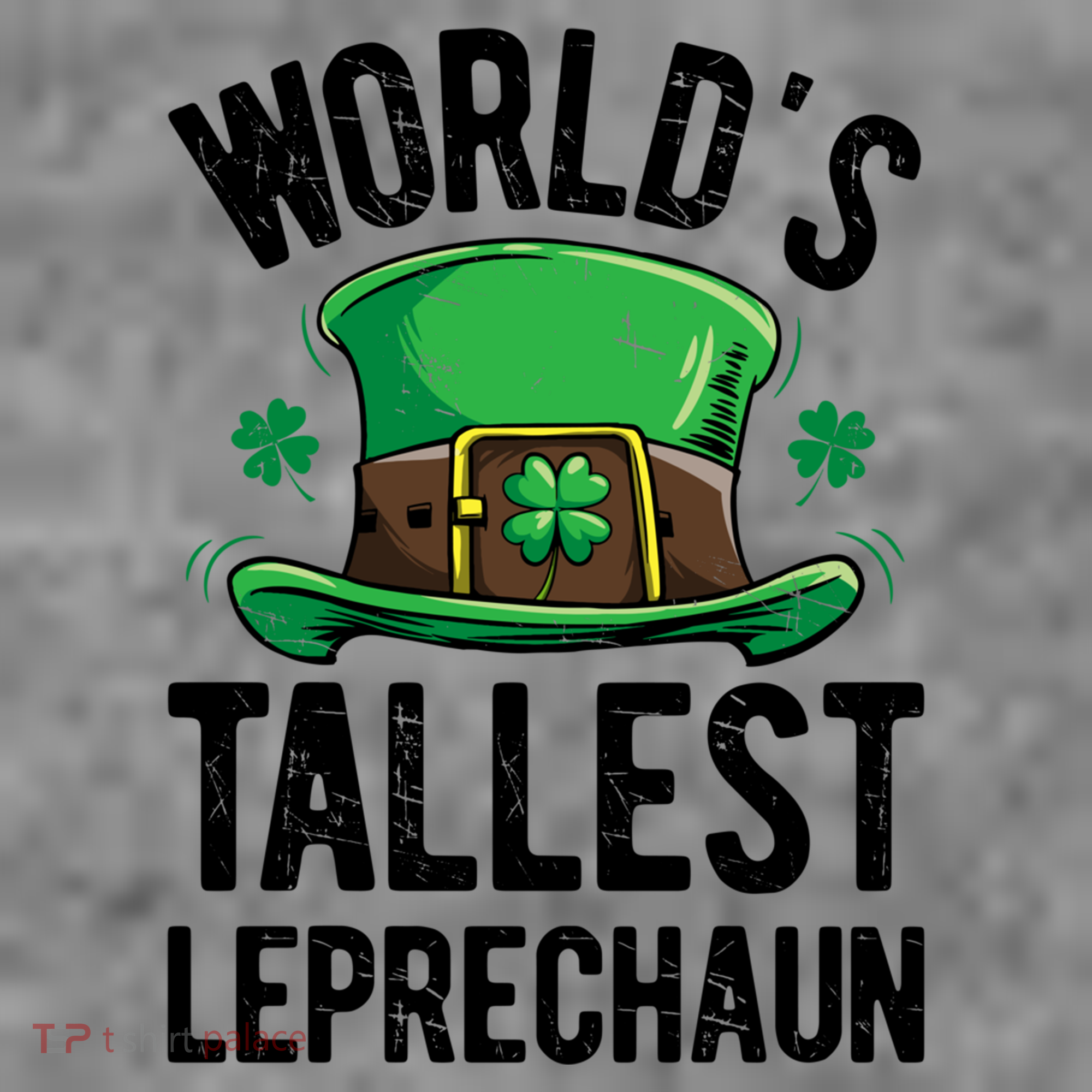 World's Tallest Leprechaun St Patricks Day Funny Gift Meaningful Gift Toddler Hoodie