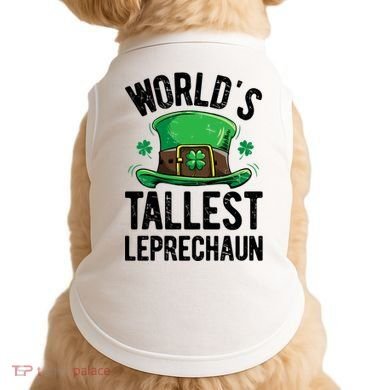 World's Tallest Leprechaun St Patricks Day Funny Gift Meaningful Gift Doggie Tank