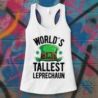 World's Tallest Leprechaun St Patricks Day Funny Gift Meaningful Gift Women's Tank Top thumb 3