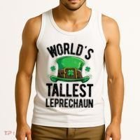 World's Tallest Leprechaun St Patricks Day Funny Gift Meaningful Gift Tank Top thumb 3