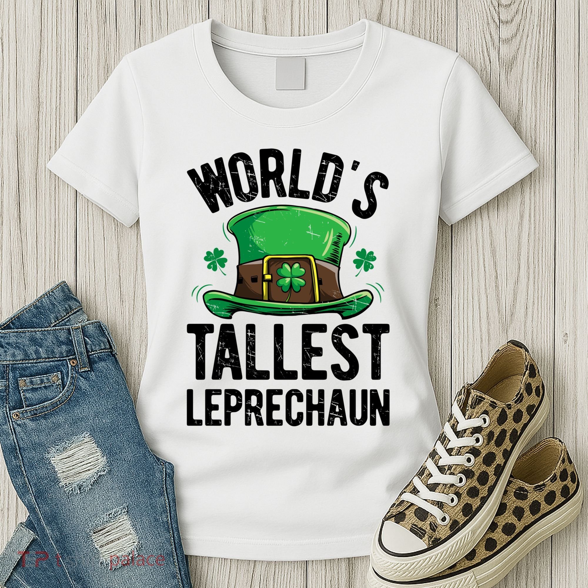 World's Tallest Leprechaun St Patricks Day Funny Gift Meaningful Gift Women's T-Shirt