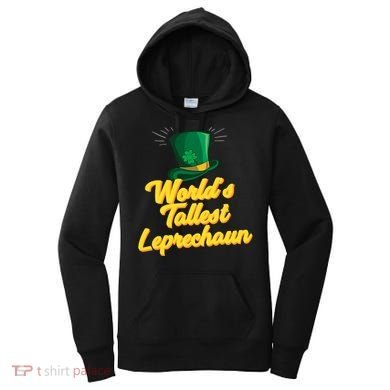 World's Tallest Leprechaun Meaningful Gift Women's Hoodie