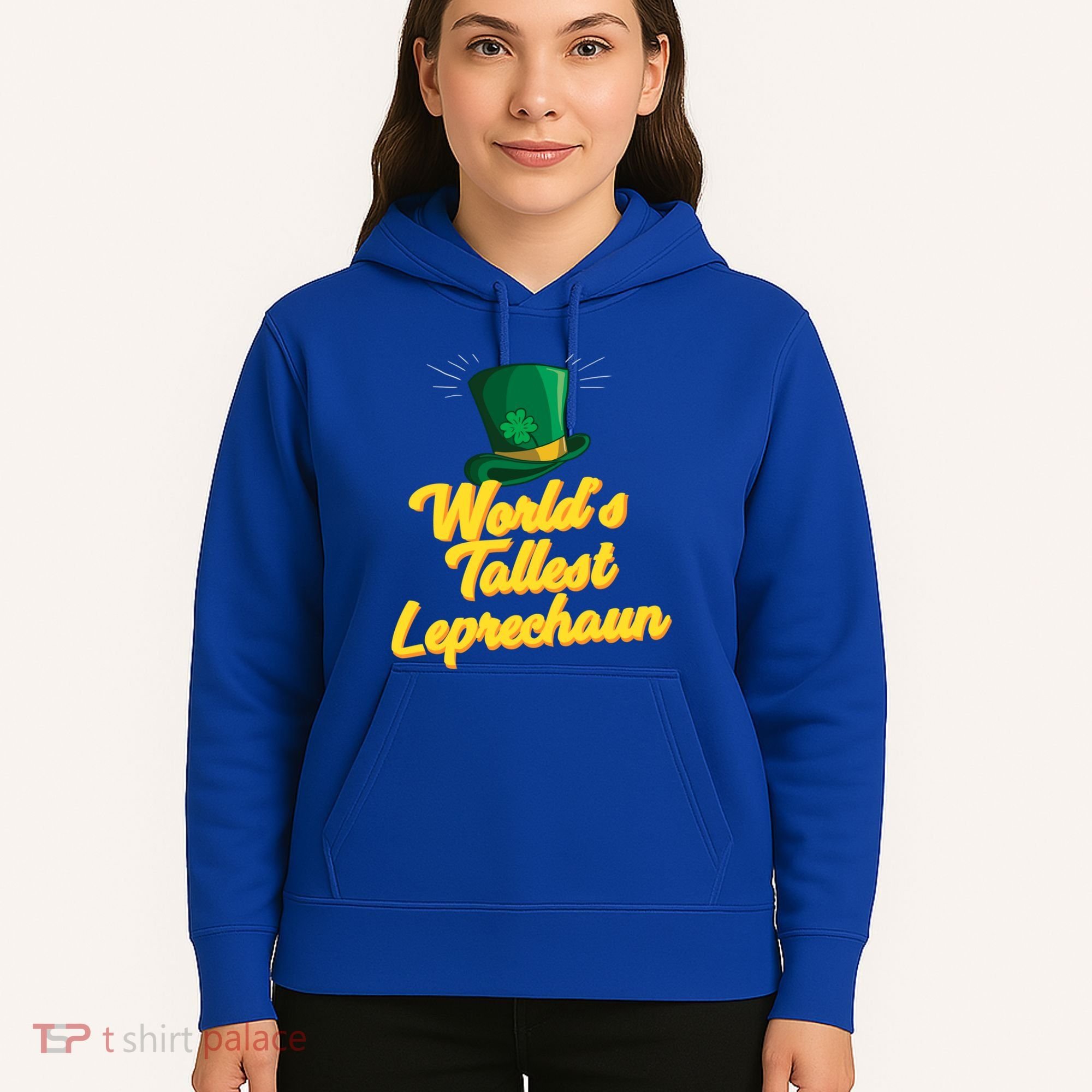 World's Tallest Leprechaun Meaningful Gift Hoodie