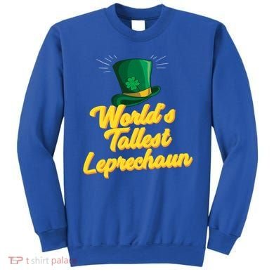 World's Tallest Leprechaun Meaningful Gift Sweatshirt