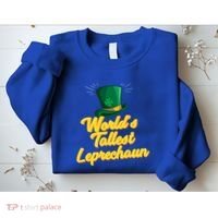 World's Tallest Leprechaun Meaningful Gift Sweatshirt thumb 2