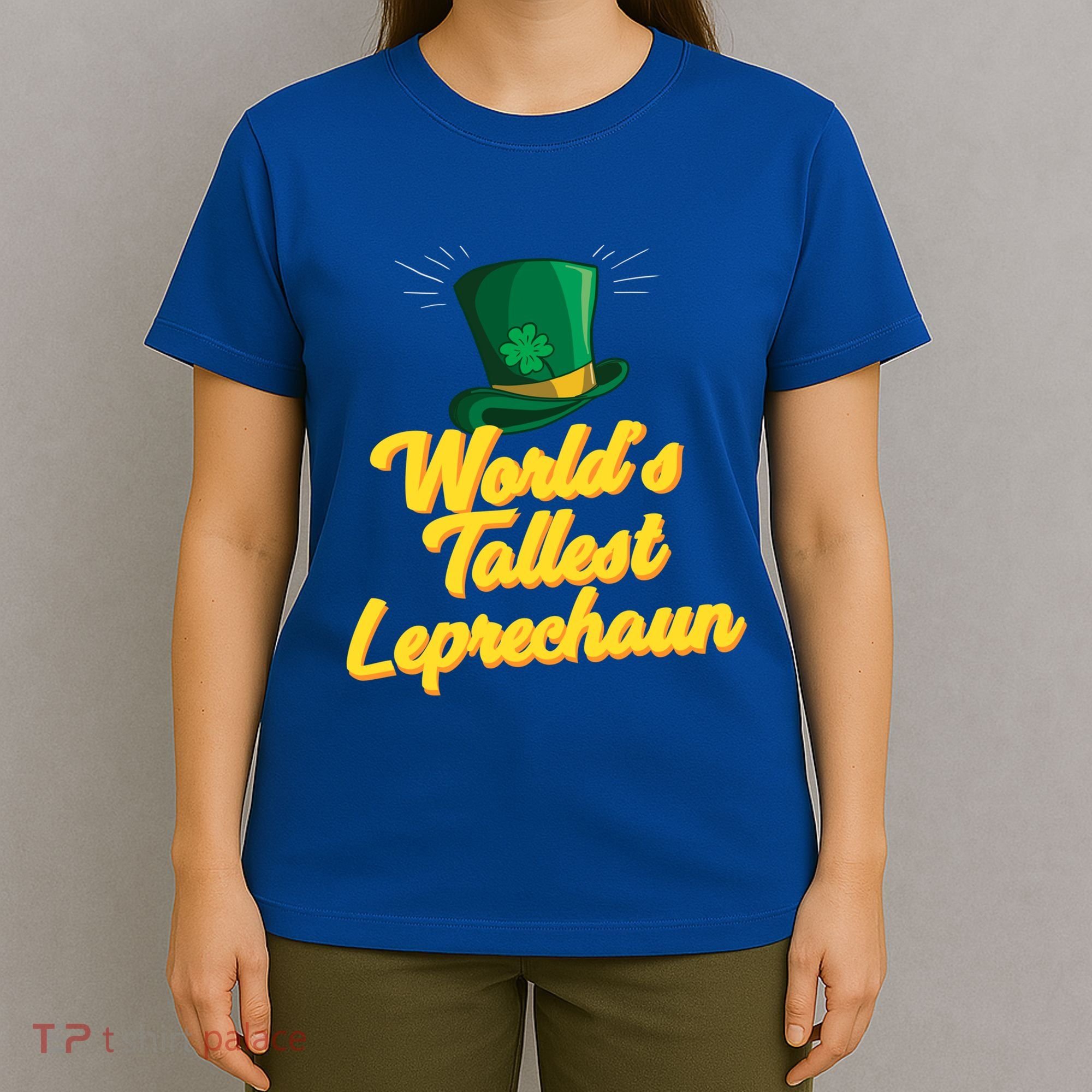 World's Tallest Leprechaun Meaningful Gift T-Shirt