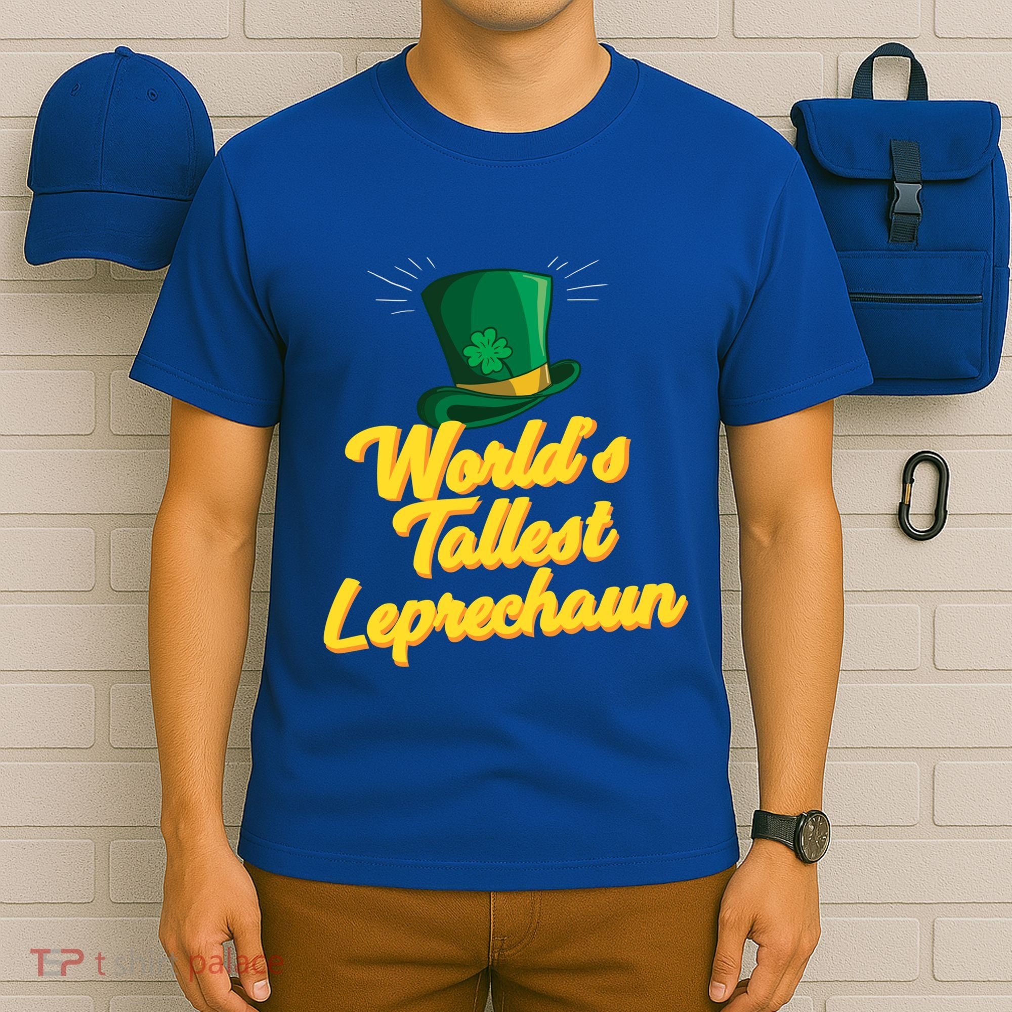 World's Tallest Leprechaun Meaningful Gift T-Shirt