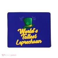 World's Tallest Leprechaun Meaningful Gift Mousepad thumb 0