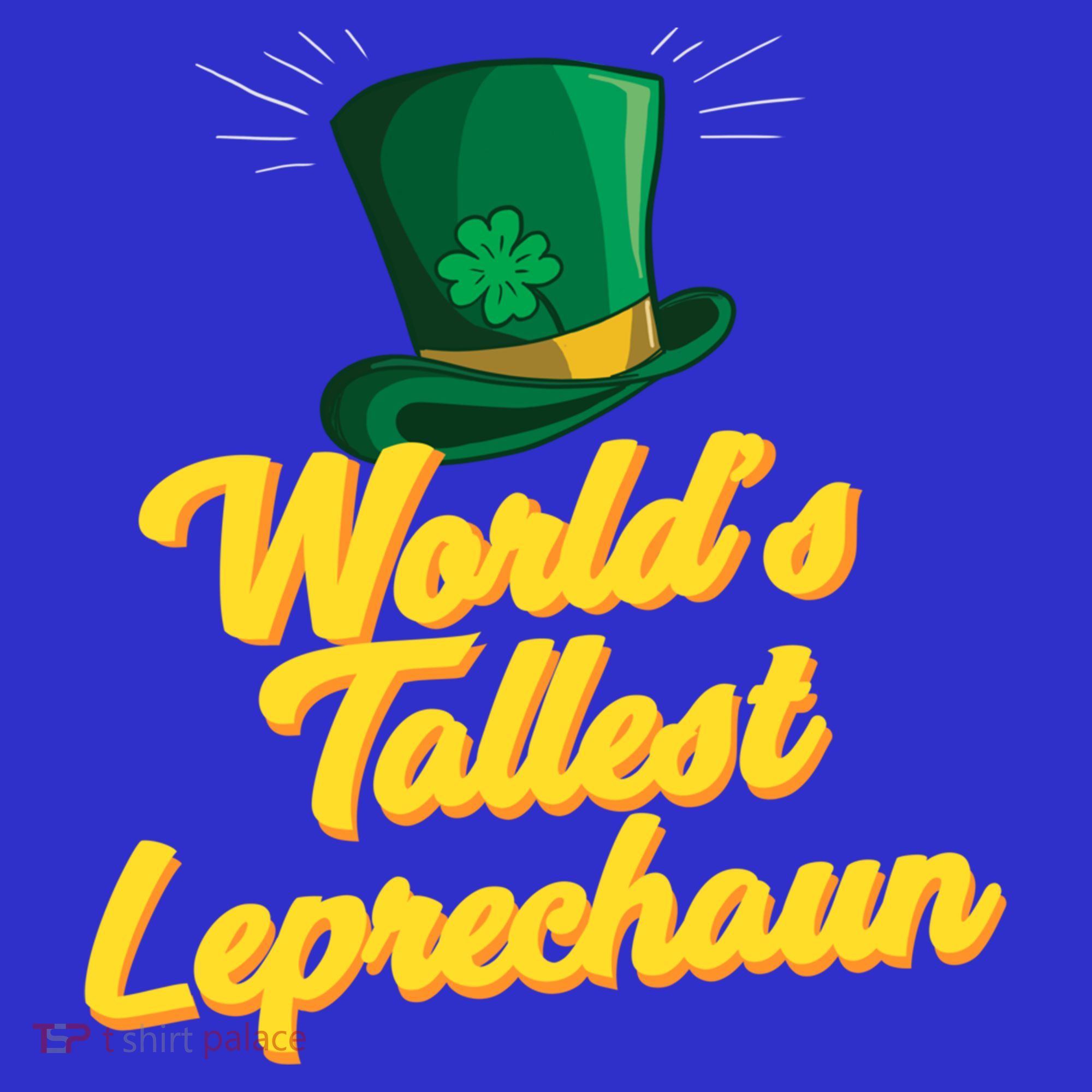 World's Tallest Leprechaun Meaningful Gift Women's Tank Top