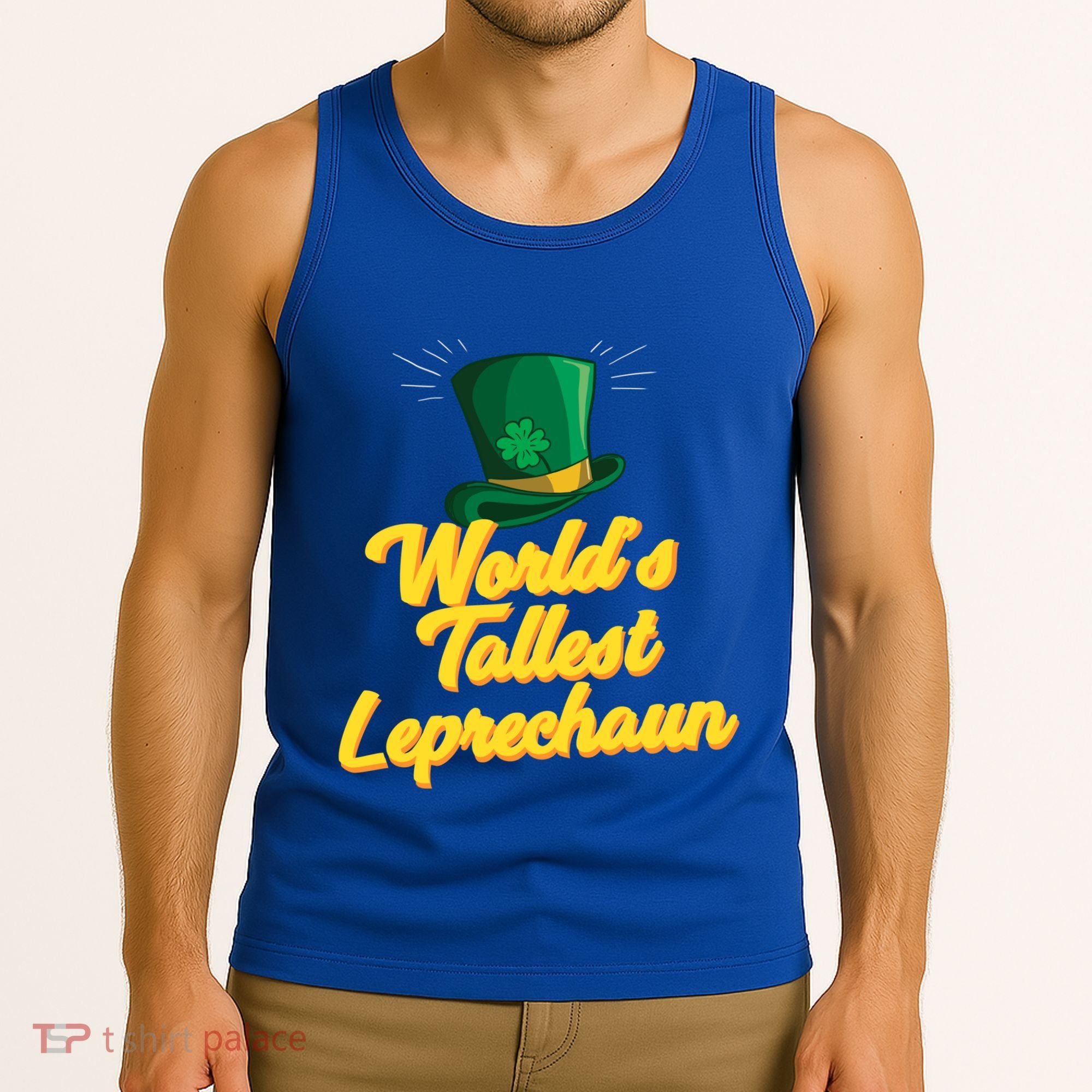 World's Tallest Leprechaun Meaningful Gift Tank Top