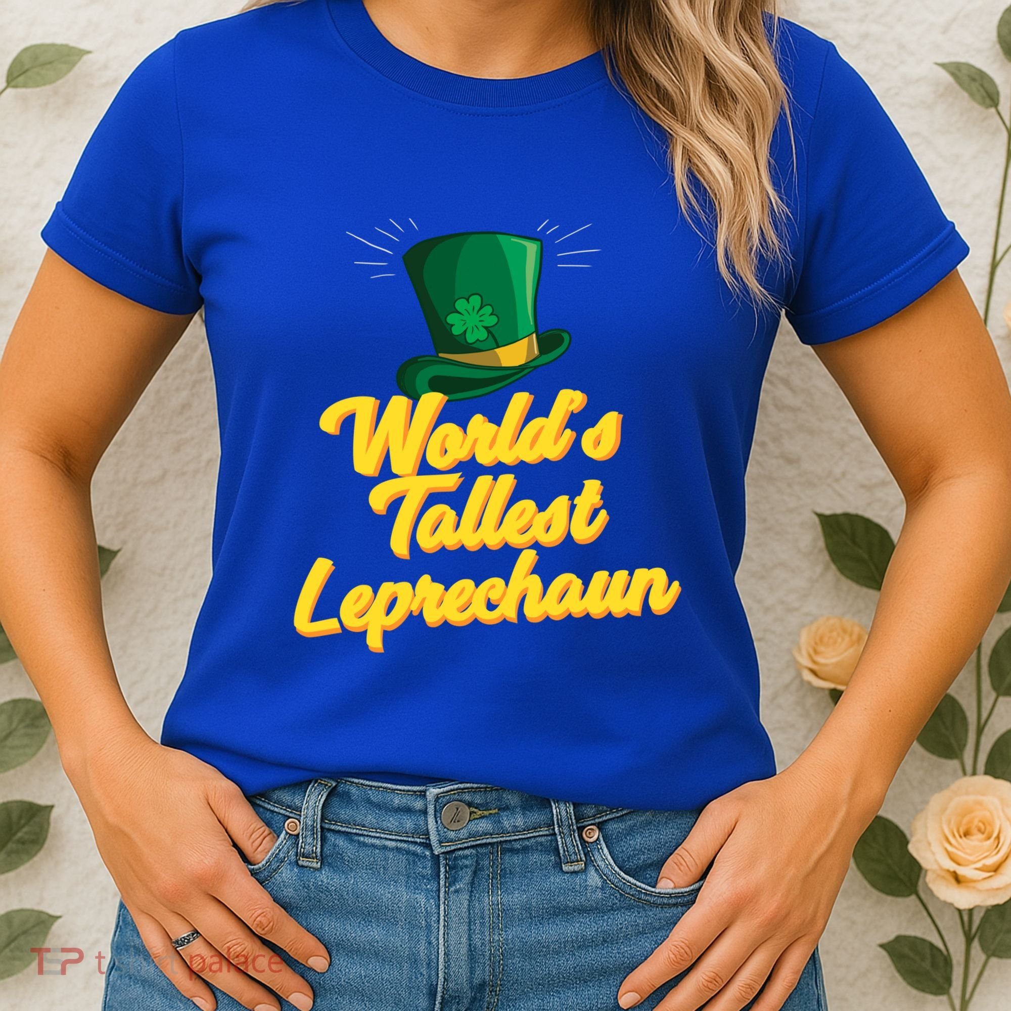 World's Tallest Leprechaun Meaningful Gift Women's T-Shirt