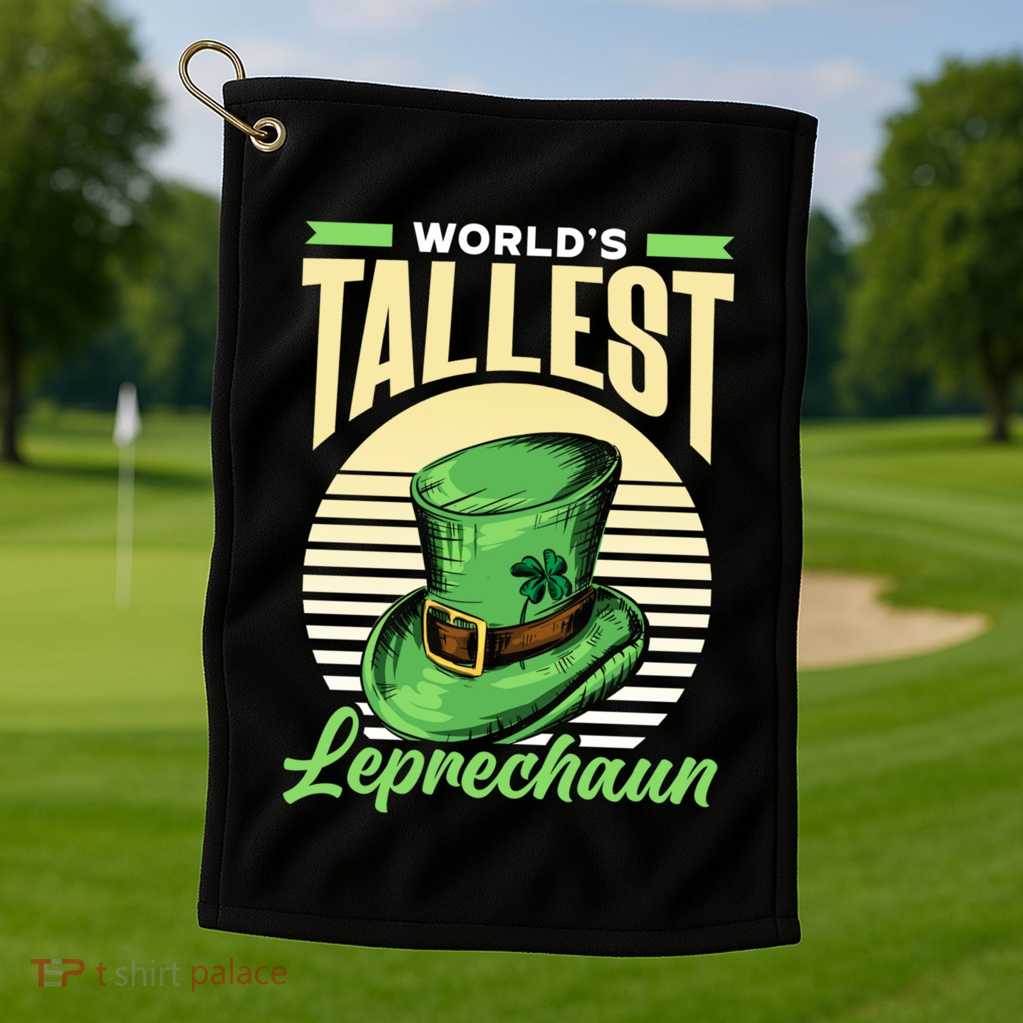 World's Tallest Leprechaun Tall Irish Ireland Gaelic St Gift Golf Towel