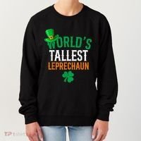 World’S Tallest Leprechaun Funny St PatrickS Day Women's Sweatshirt thumb 0