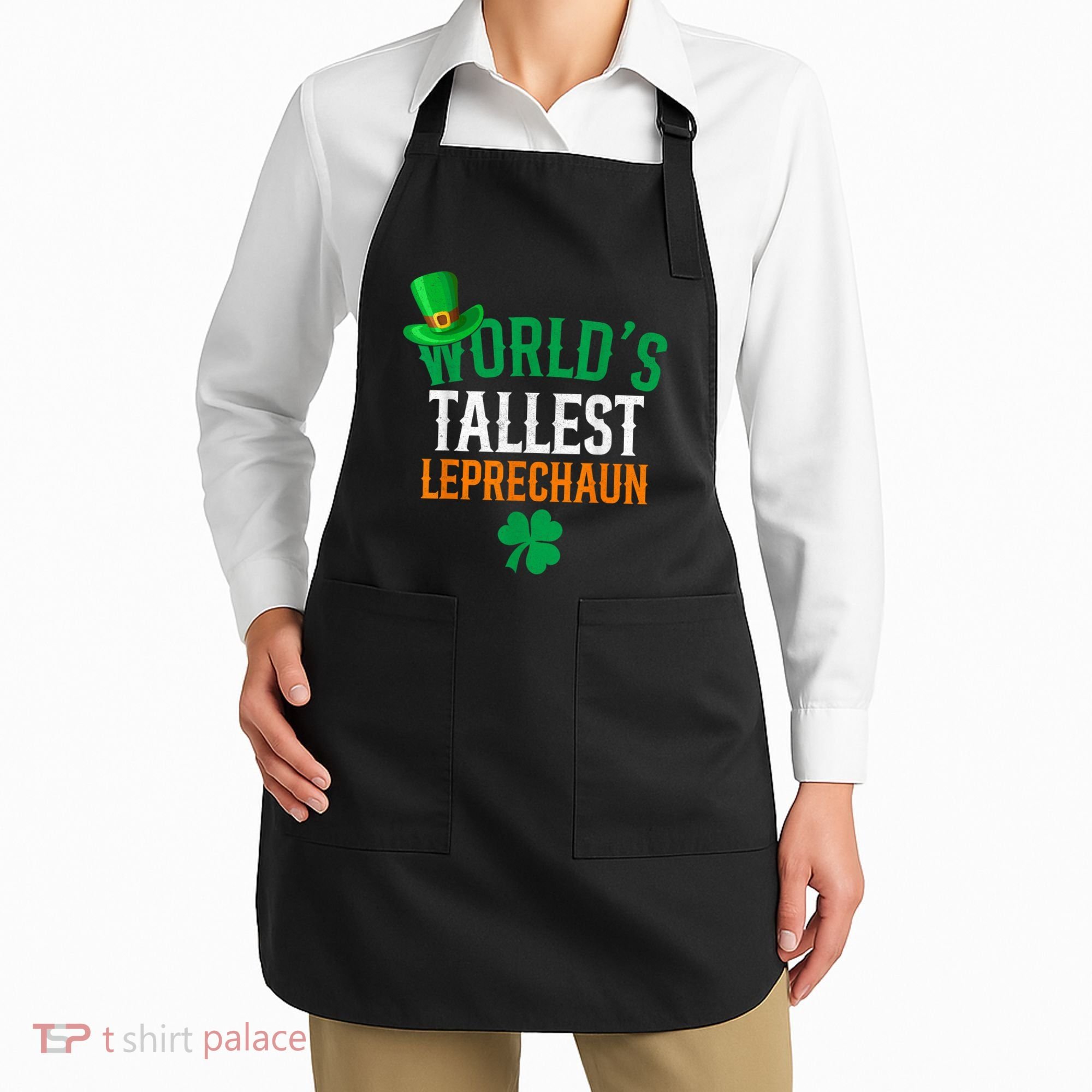 World’S Tallest Leprechaun Funny St PatrickS Day Apron
