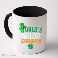 World’S Tallest Leprechaun Funny St PatrickS Day Coffee Mug thumb 0