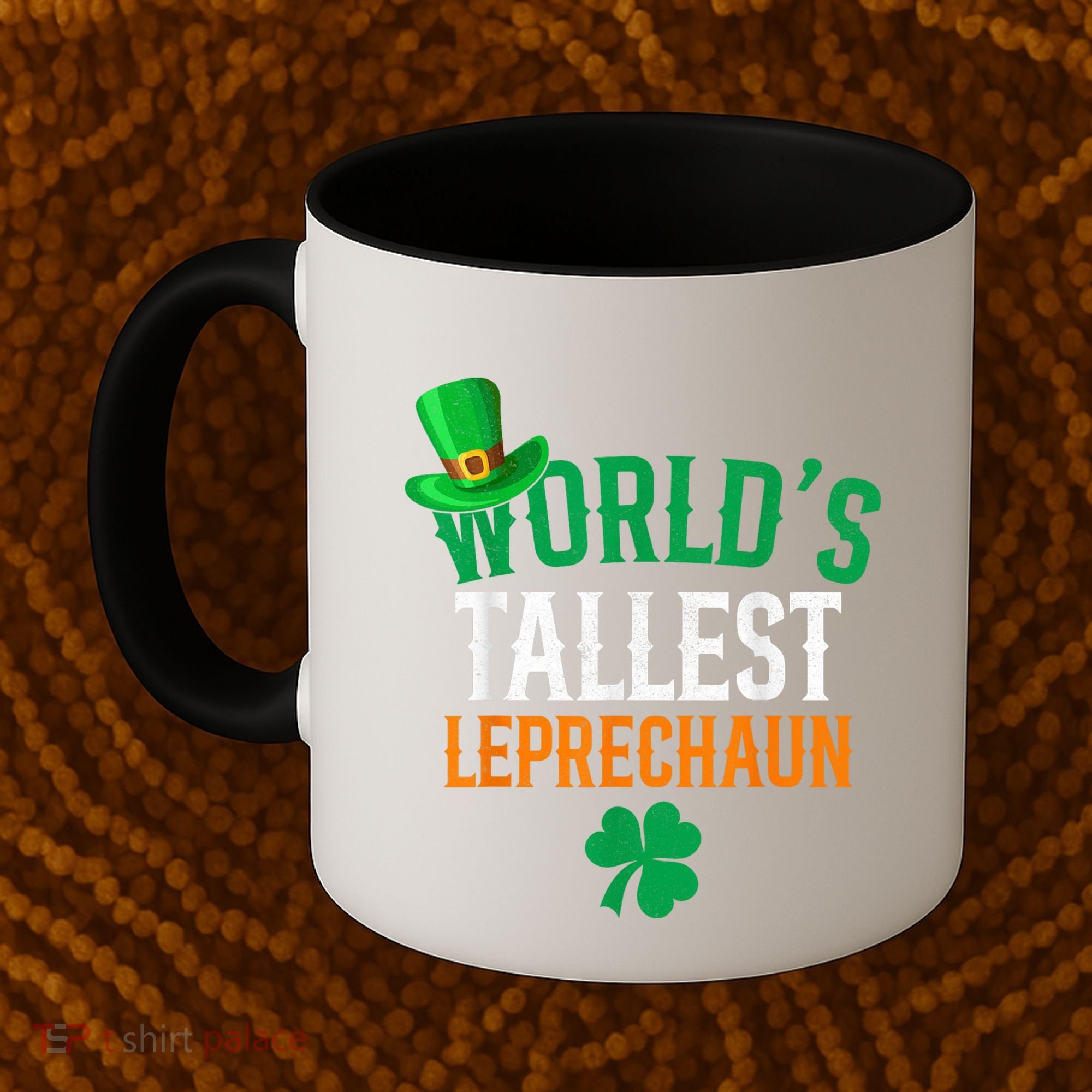 World’S Tallest Leprechaun Funny St PatrickS Day Coffee Mug