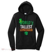 World’S Tallest Leprechaun Funny St PatrickS Day Women's Hoodie thumb 0