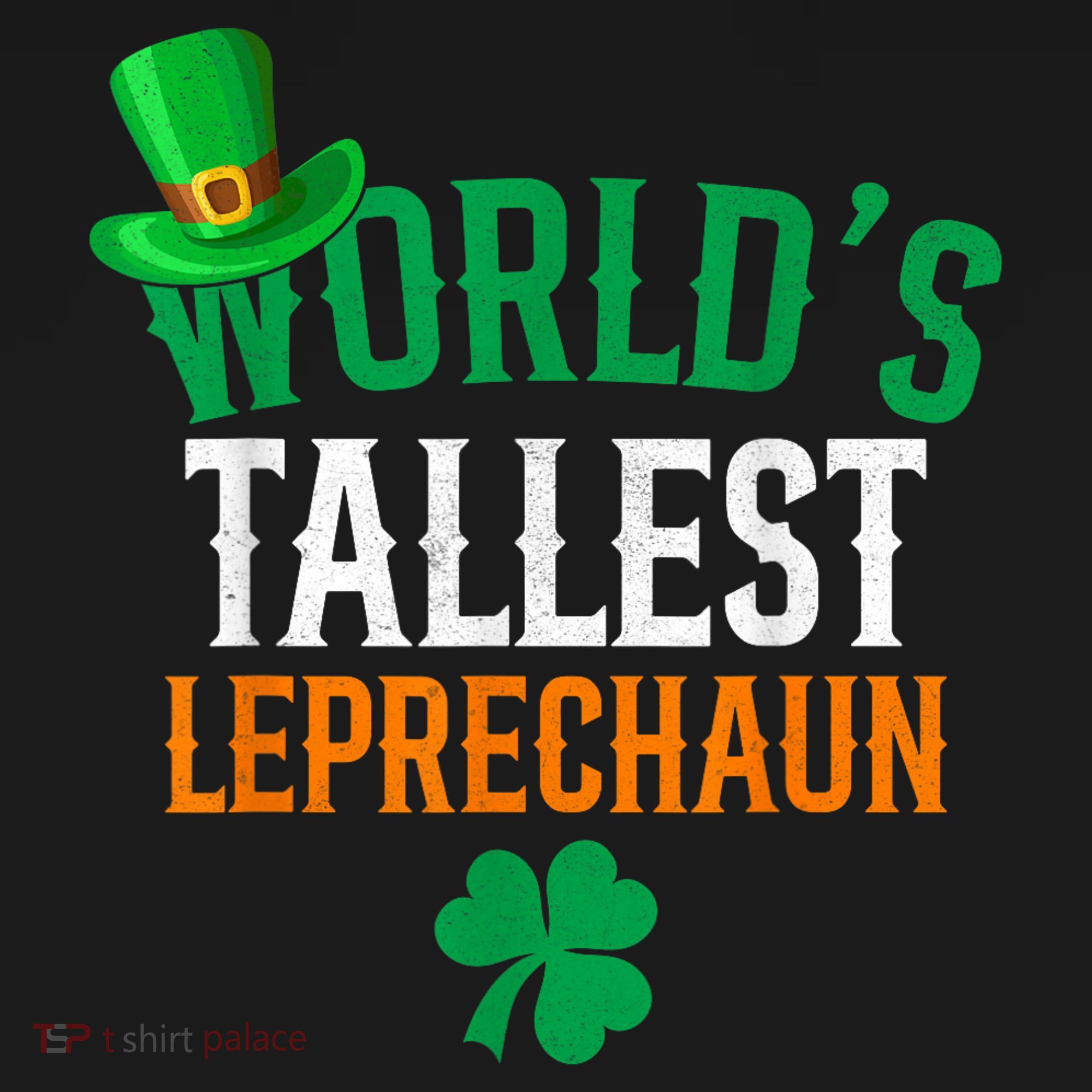 World’S Tallest Leprechaun Funny St PatrickS Day Women's Tank Top