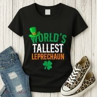 World’S Tallest Leprechaun Funny St PatrickS Day Women's T-Shirt thumb 3