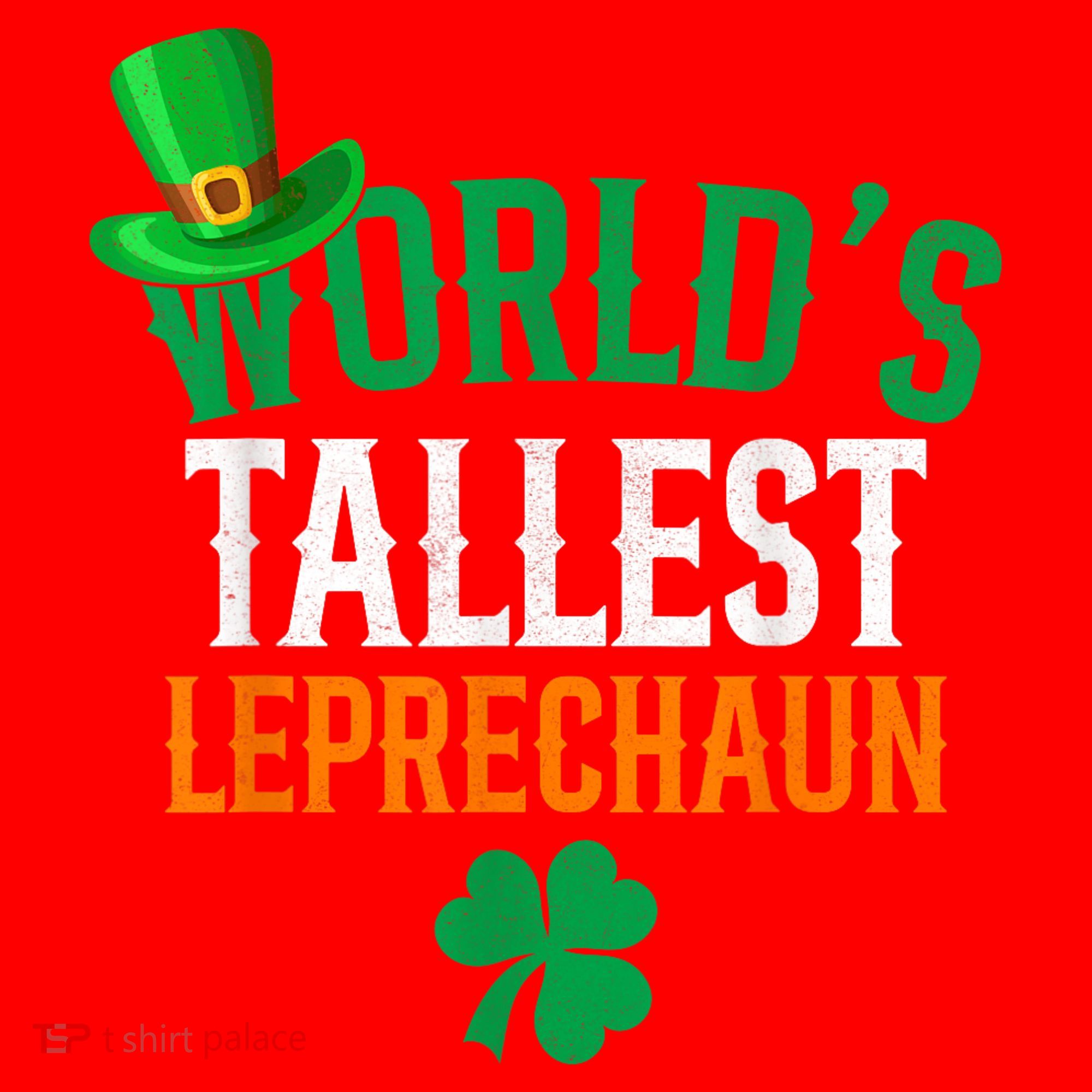 World’S Tallest Leprechaun Funny St PatrickS Day Santa Hat