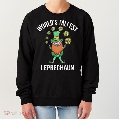 World's Tallest Leprechaun Saint Patrick's Day Gift Women's Sweatshirt