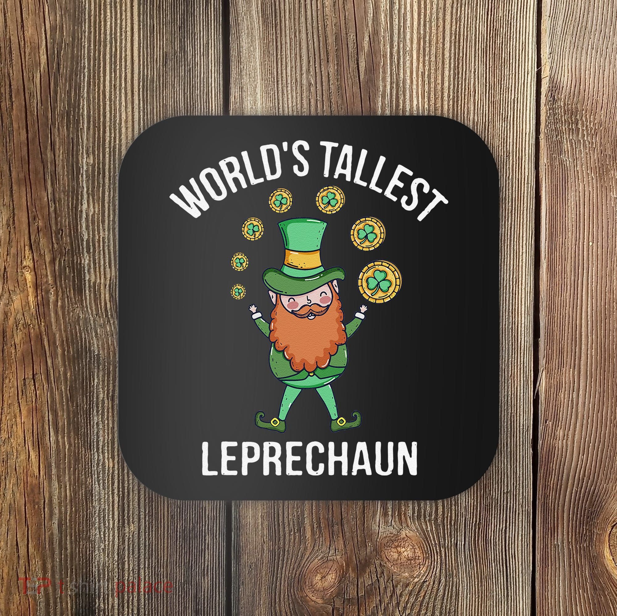 World's Tallest Leprechaun Saint Patrick's Day Gift Coaster