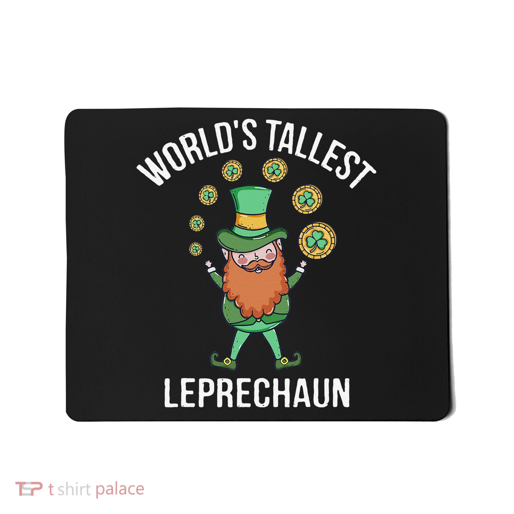 World's Tallest Leprechaun Saint Patrick's Day Gift Mousepad