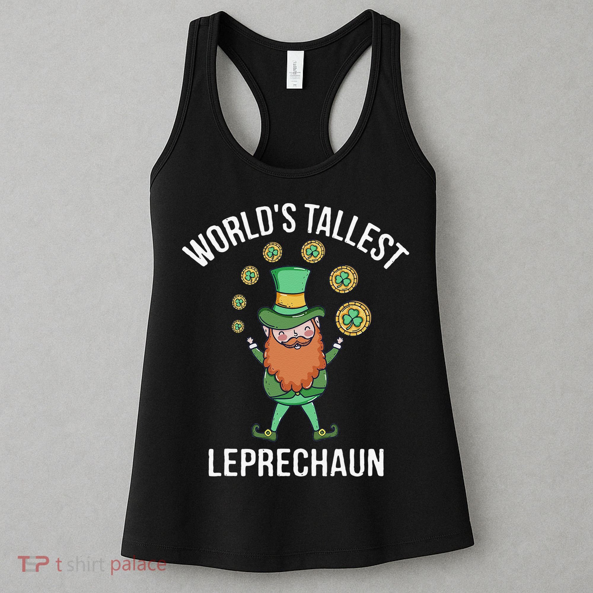 World's Tallest Leprechaun Saint Patrick's Day Gift Women's Tank Top