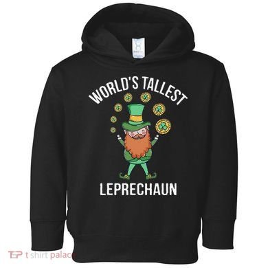 World's Tallest Leprechaun Saint Patrick's Day Gift Toddler Hoodie