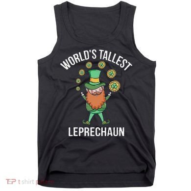 World's Tallest Leprechaun Saint Patrick's Day Gift Tank Top