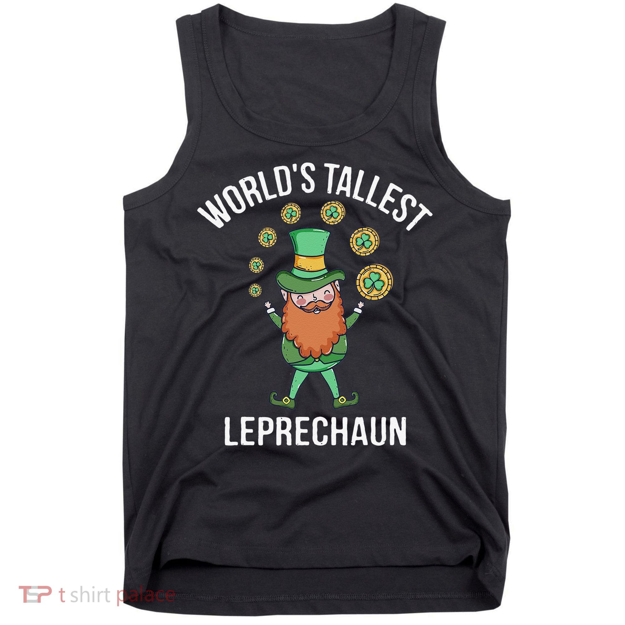 World's Tallest Leprechaun Saint Patrick's Day Gift Tank Top