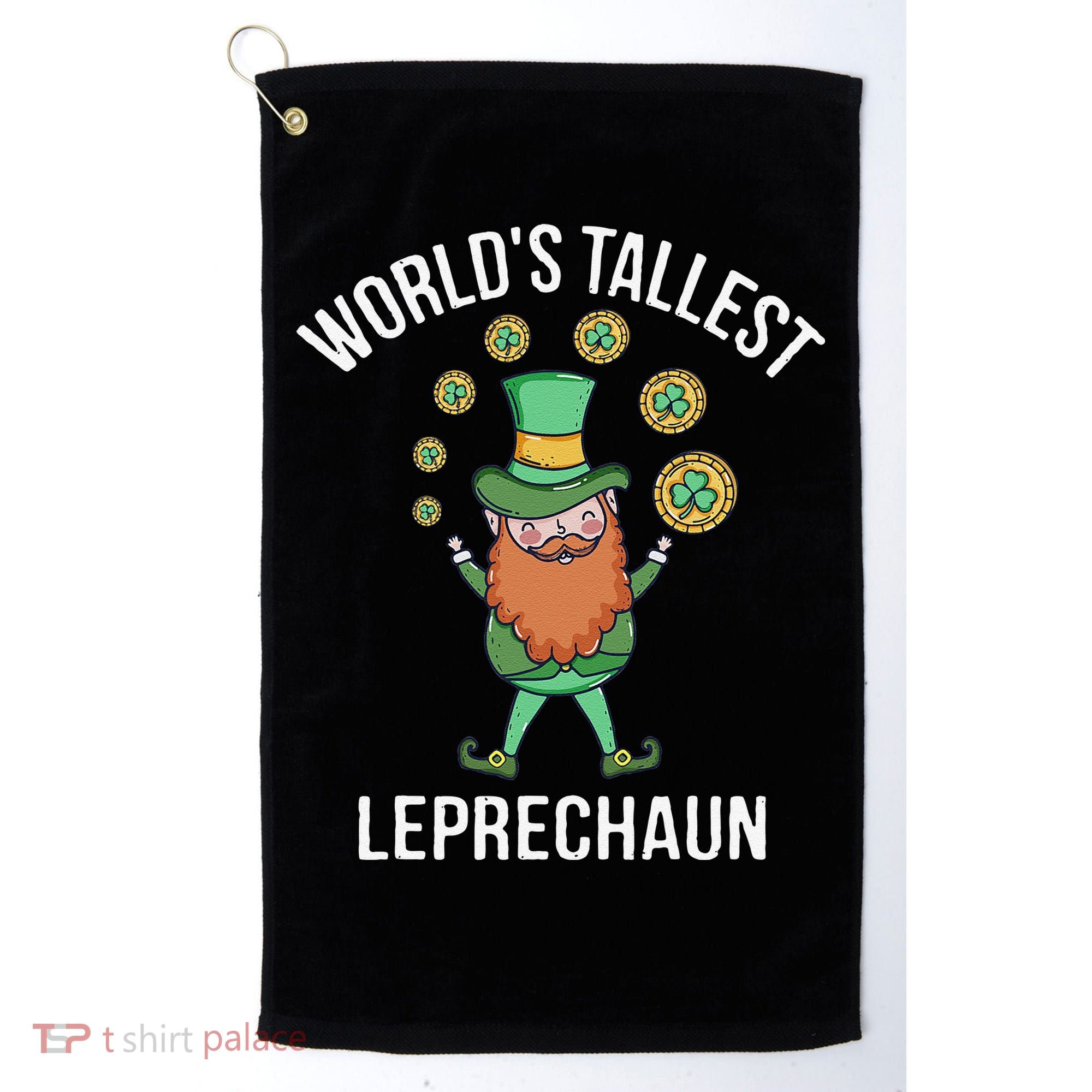 World's Tallest Leprechaun Saint Patrick's Day Gift Golf Towel