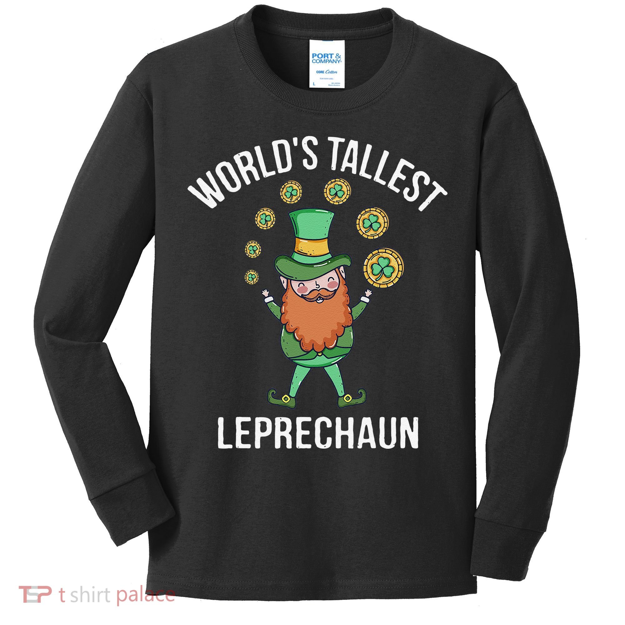 World's Tallest Leprechaun Saint Patrick's Day Gift Kids Long Sleeve Shirt