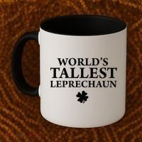 WorldS Tallest Leprechaun Clover Funny St Patricks Day Coffee Mug thumb 2