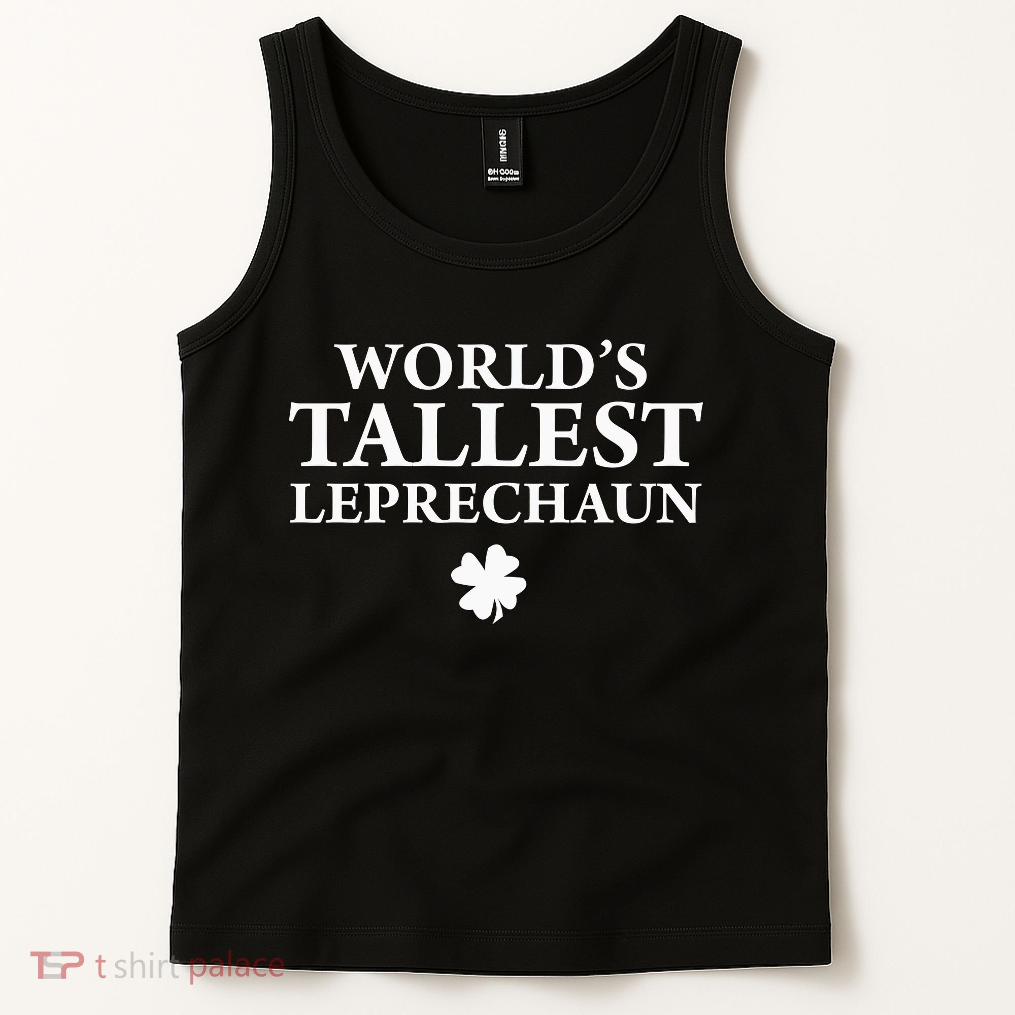 WorldS Tallest Leprechaun Clover Funny St Patricks Day Tank Top