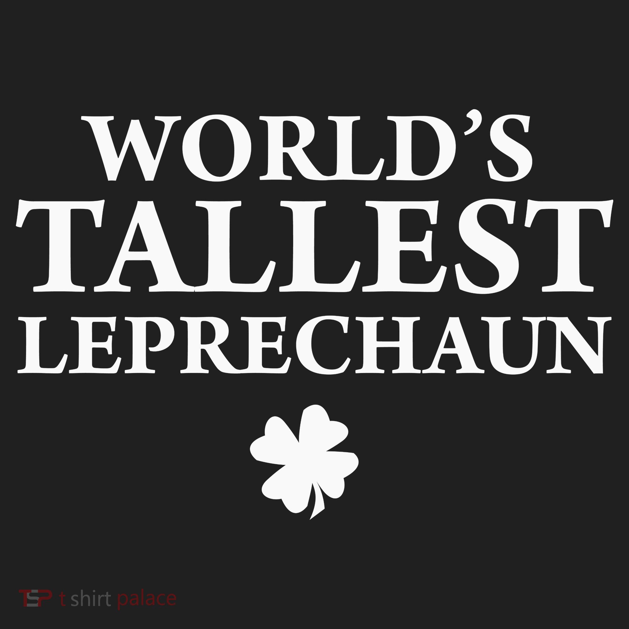 WorldS Tallest Leprechaun Clover Funny St Patricks Day Golf Towel