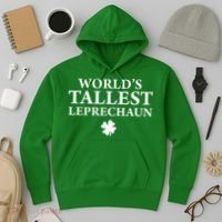 WorldS Tallest Leprechaun Clover Funny St Patricks Day Hoodie thumb 3