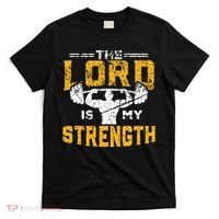 Workout The Lord Is My Strength Funny Christian Gym T-Shirt thumb 0