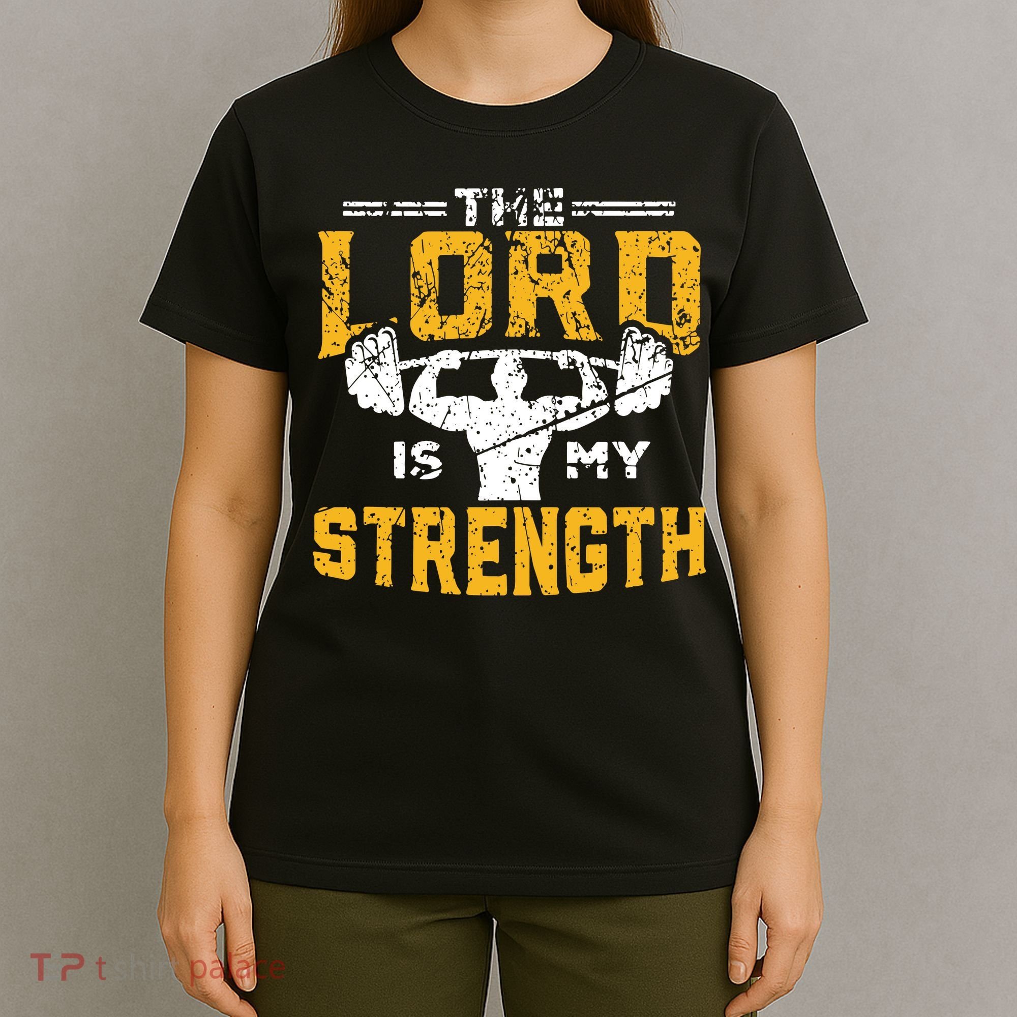 Workout The Lord Is My Strength Funny Christian Gym T-Shirt