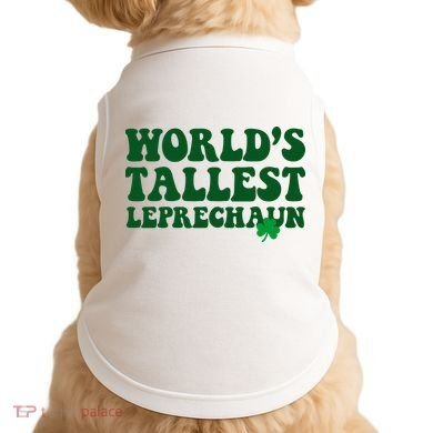 Worlds Tallest Leprechaun St Patricks Clover Doggie Tank