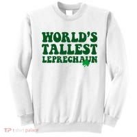 Worlds Tallest Leprechaun St Patricks Clover Sweatshirt thumb 0